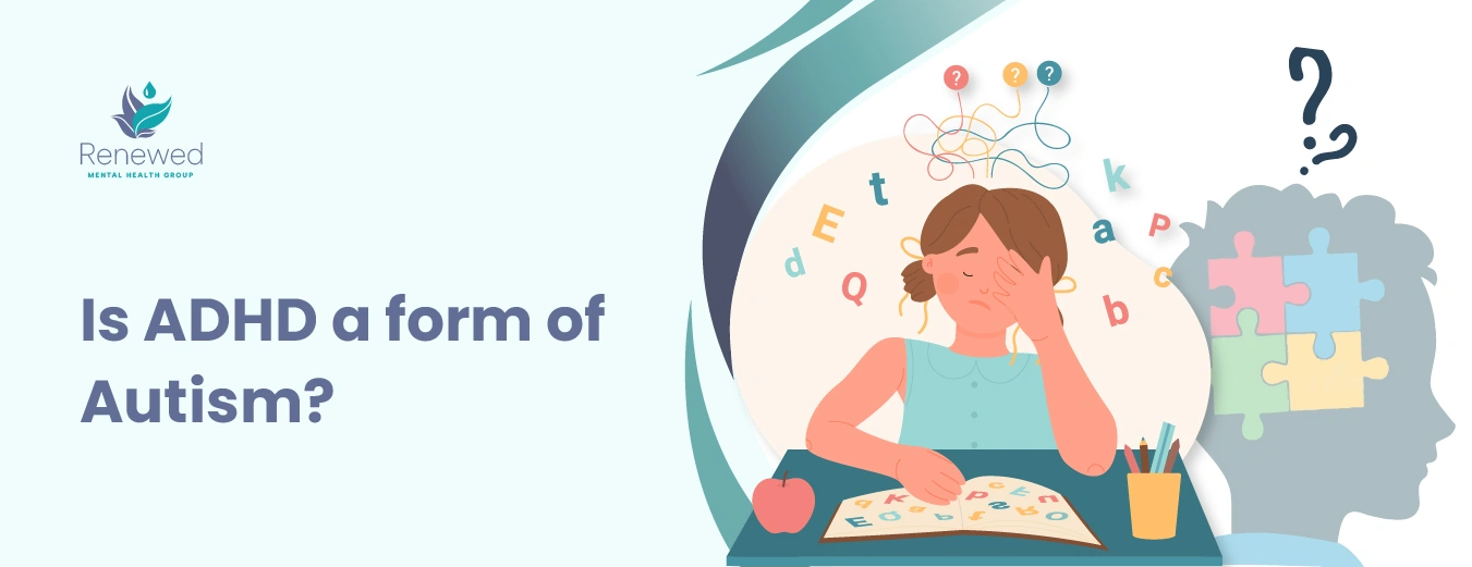 Is ADHD a form of Autism
