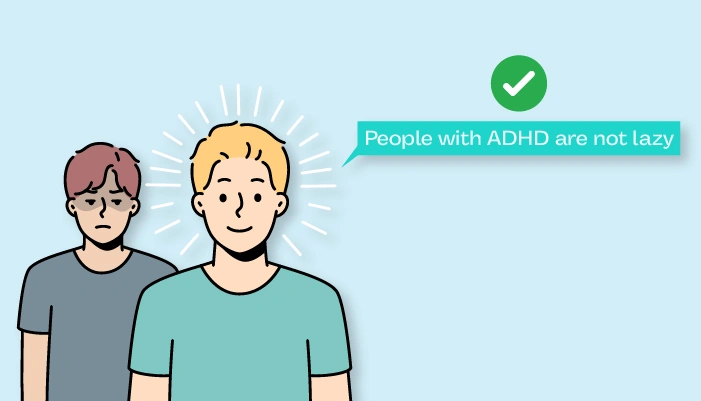 People with ADHD are not lazy