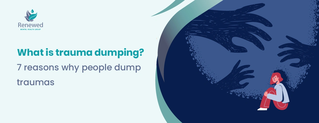 meaning of trauma dumping