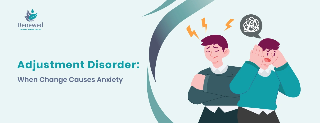 Adjustment Disorder with Anxiety