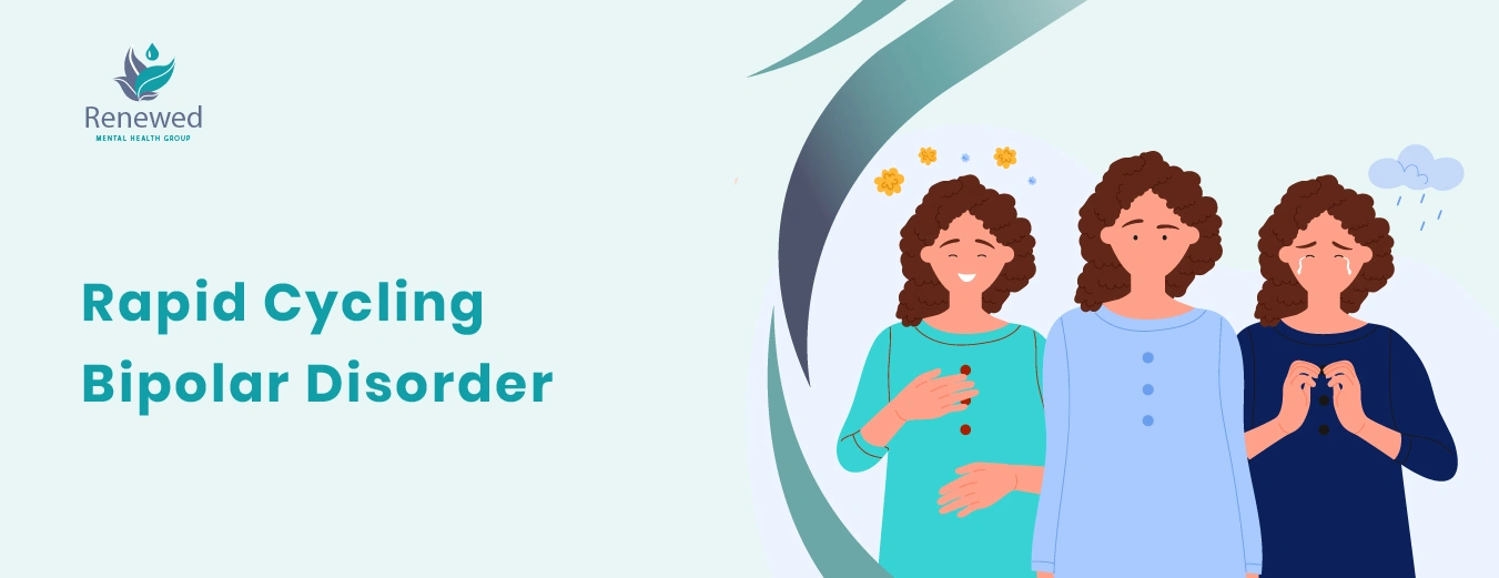 Rapid Cycling Bipolar Disorder Symptoms and Treatment