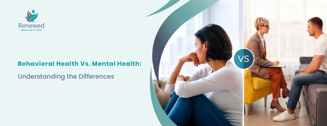 Behavioral Health Vs Mental Health